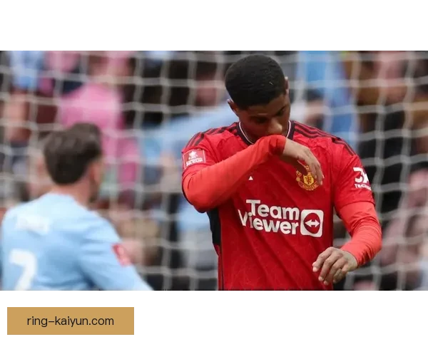 拉什福德在英超持续提升表现，引发媒体广泛关注与讨论